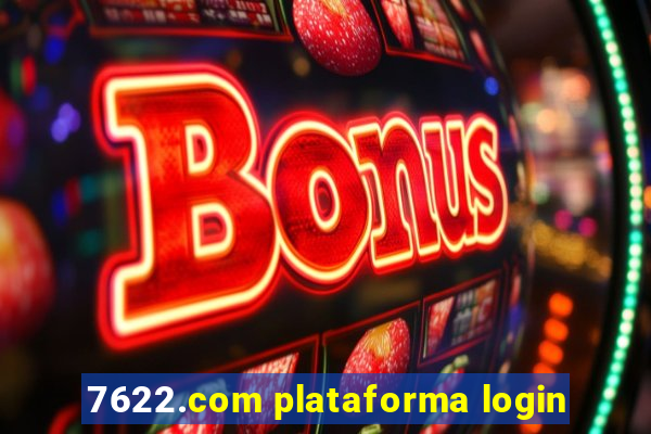 7622.com plataforma login